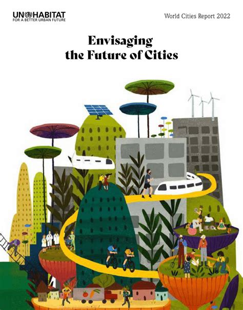 challenges of global cities|World Cities Report 2022: Envisaging the Future of Cities.